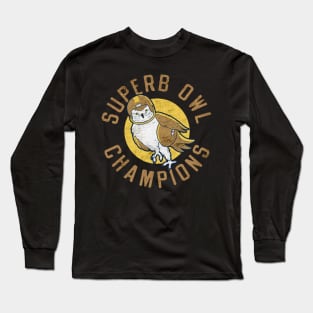 Superb Owl champions Long Sleeve T-Shirt